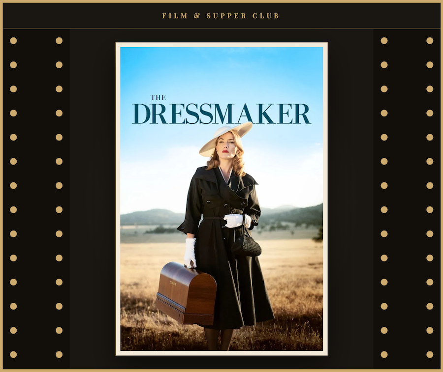 Film & Supper Club: The Dressmaker